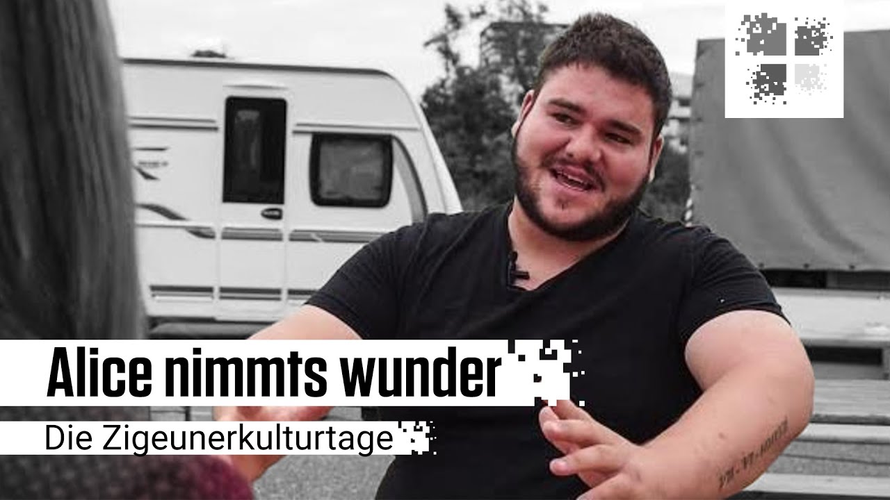 Alice nimmts wunder I Die Zigeunerkulturtage