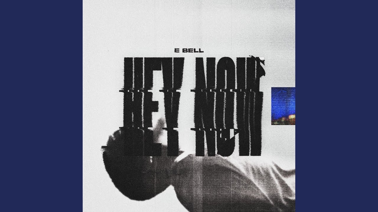Hey Now