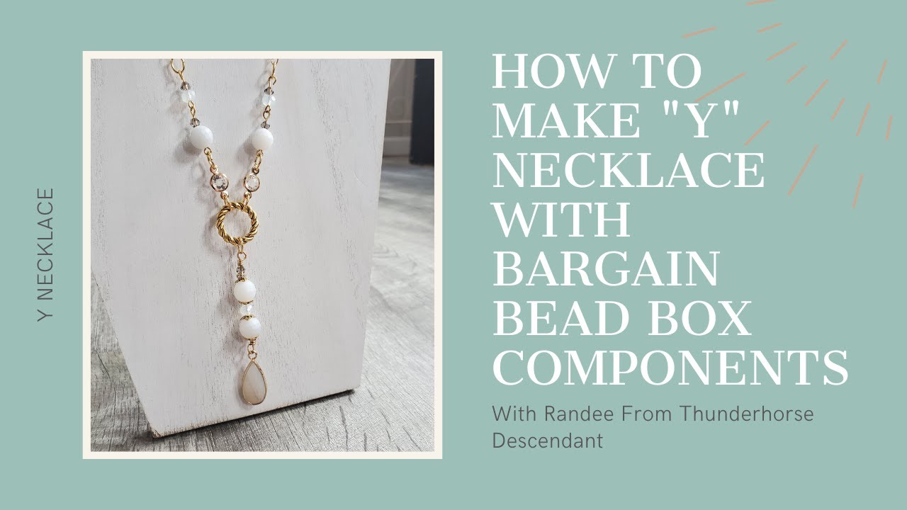 How To Make Y Necklace with Bargain Bead Box Components with Randee From Thunderhorse Descendant