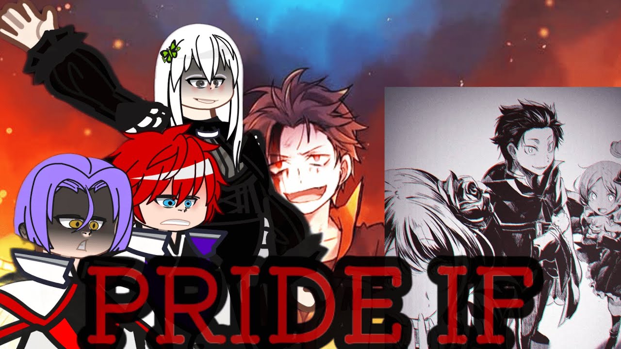 | ENG/PT-BR | Re:Zero react to Subaru Natsuki (PRIDE IF)