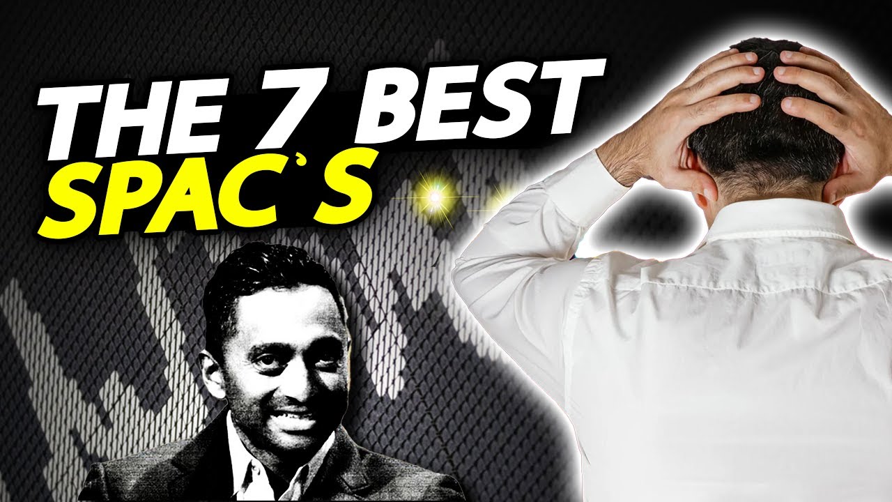 The 7 Best SPAC's To Buy Right Now!