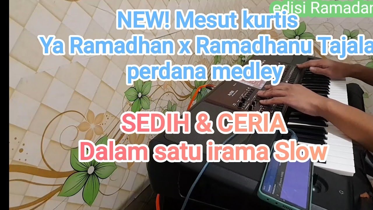 medley perdana Mesut kurtis Ya Ramadhan X Ramadhanu Tajala