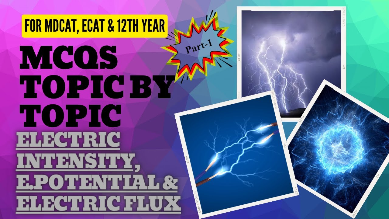Electric Field Intensity/Potential/Flux || MCQs for MDCAT/ECAT and XII students