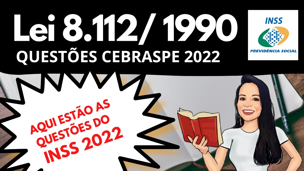 Lei 8112/90: QUESTÕES CEBRASPE 2022 | O que esperar na prova do INSS | Lei 8112 para o Concurso INSS