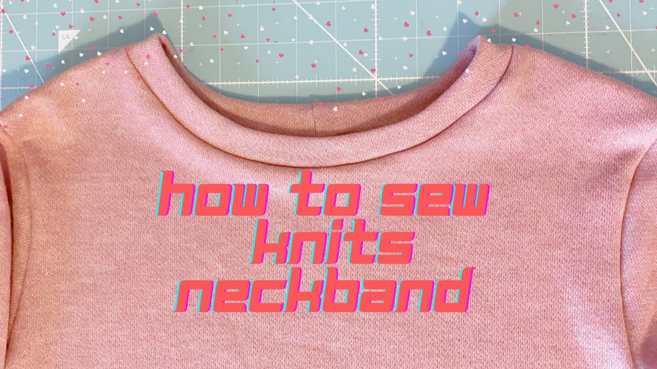 How to sew a stretchy neckline - Sew Knit neckbands and neck binding, Sewing Project