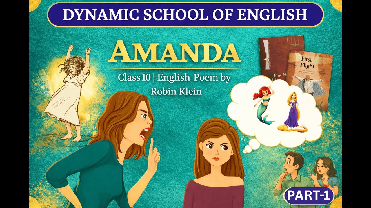 Amanda – Part 1 | Class 10 English Poem | Dynamic School of English