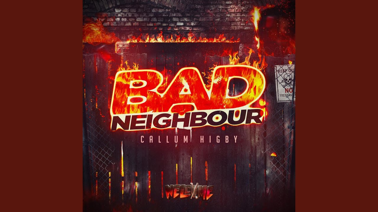 Bad Neighbour