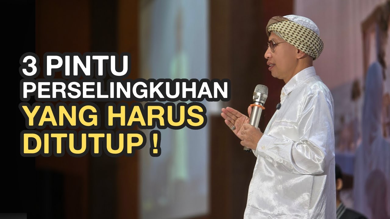 3 Pintu Perselingkuhan yang Harus Ditutup - Buya Yahya