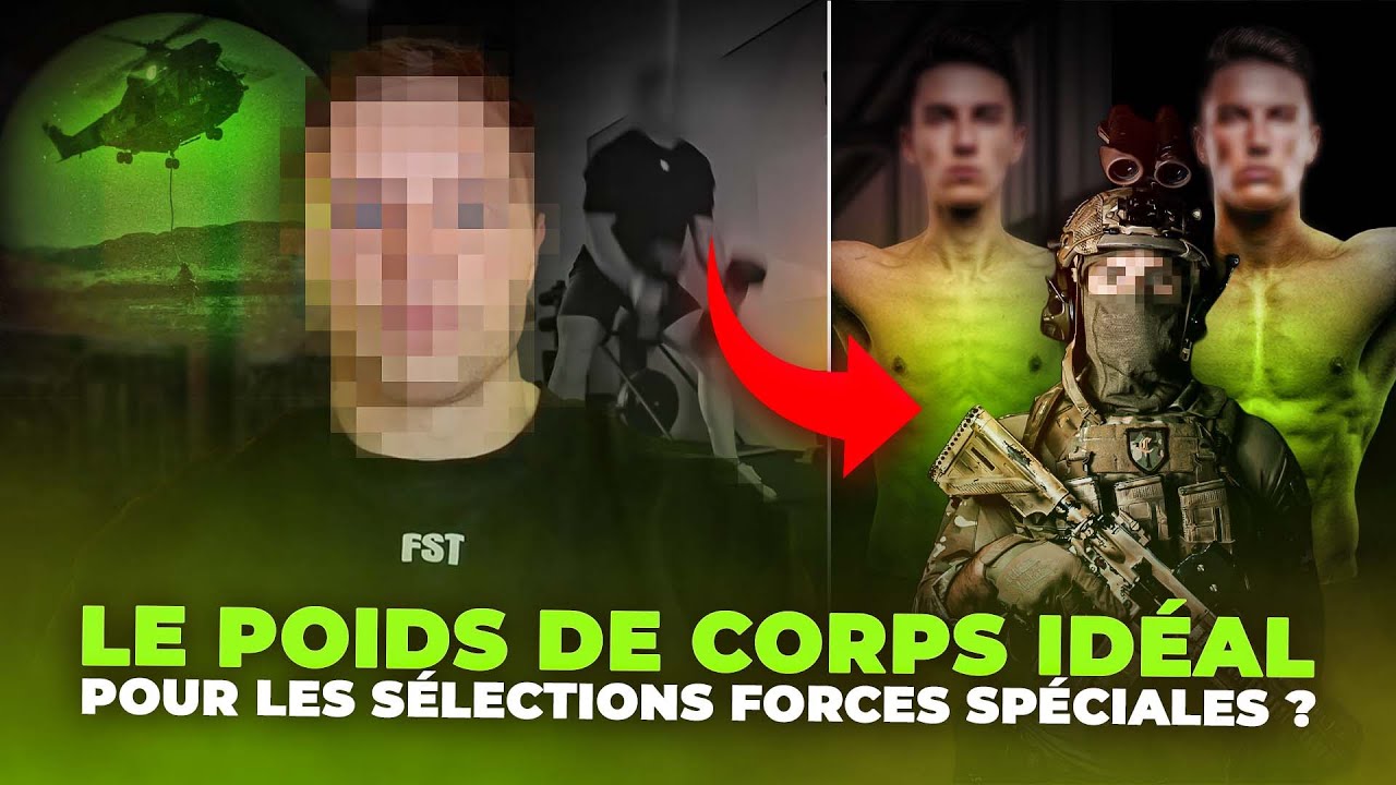 Quel est le poids de corps idéal pour RÉUSSIR ces sélections ? (GIGN, 1er RPIMA, Commando Marine...)