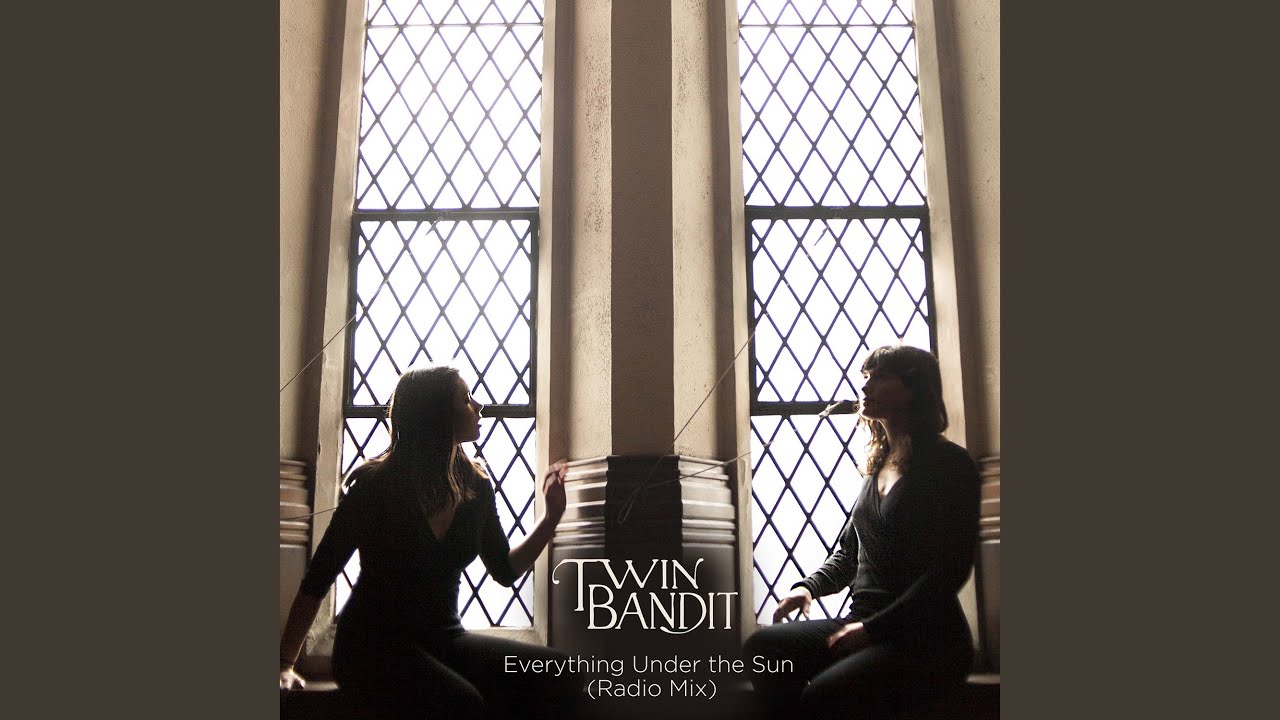 Everything Under the Sun (Radio Mix)