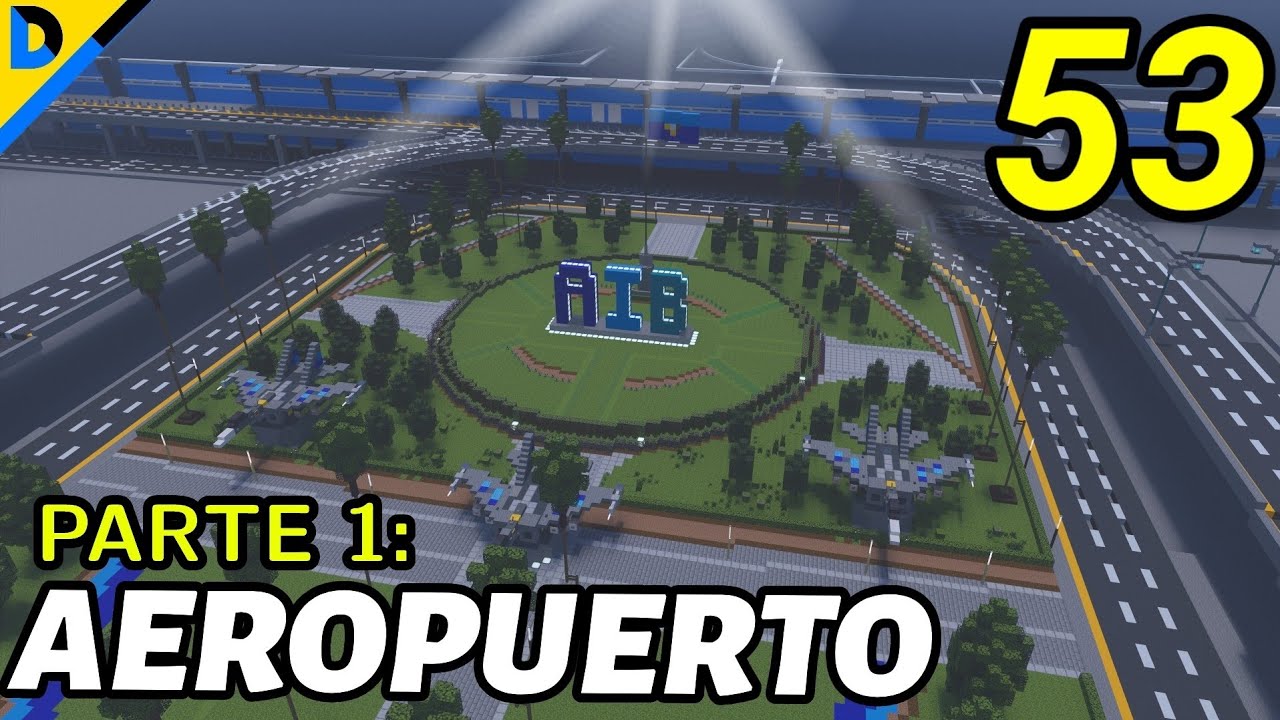CONSTRUYENDO UNA CIUDAD EN MINECRAFT #53 - AEROPUERTO INTERNACIONAL PT.1  - DIVANJM03