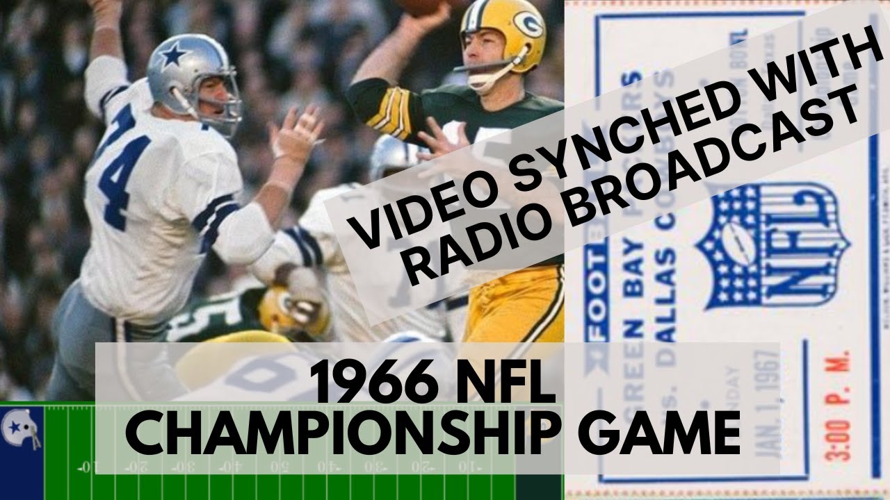 1966 NFL Championship Game - Packers at Cowboys (Radio Broadcast synched with video)