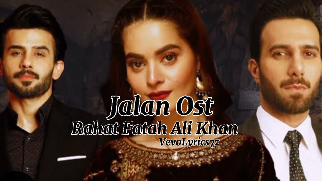 Jalan Ost - Rahat Fatah Ali Khan 