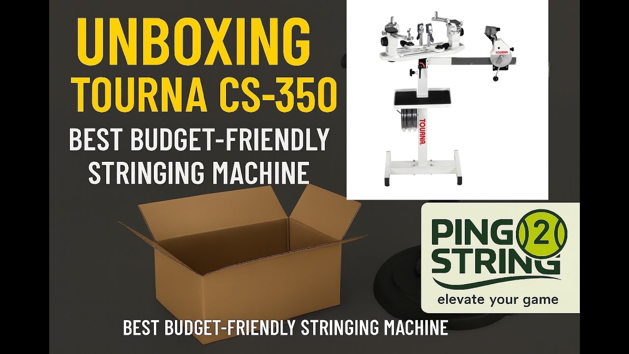 Unboxing the Tourna CS-350 Stringing Machine – Best Budget-Friendly Stringer for Beginners to Pros
