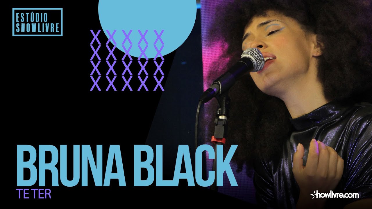 Bruna Black - Te Ter - Ao Vivo no Est&uacute;dio Showlivre 2021