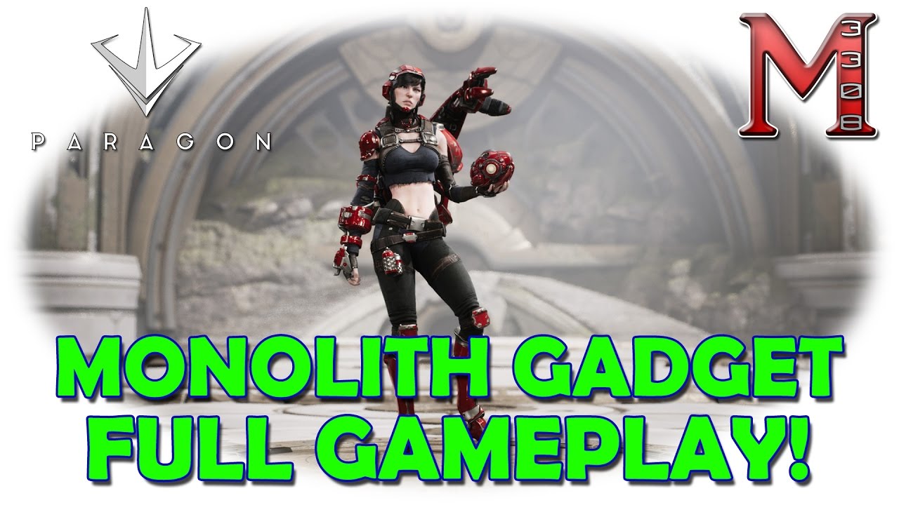 Paragon MONOLITH Gadget Full Gameplay