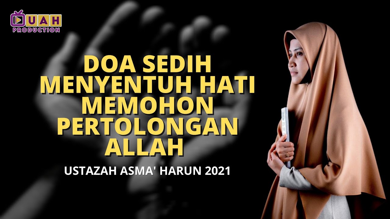 DOA SEDIH DAN MENYENTUH HATI | USTAZAH ASMA' HARUN 2021