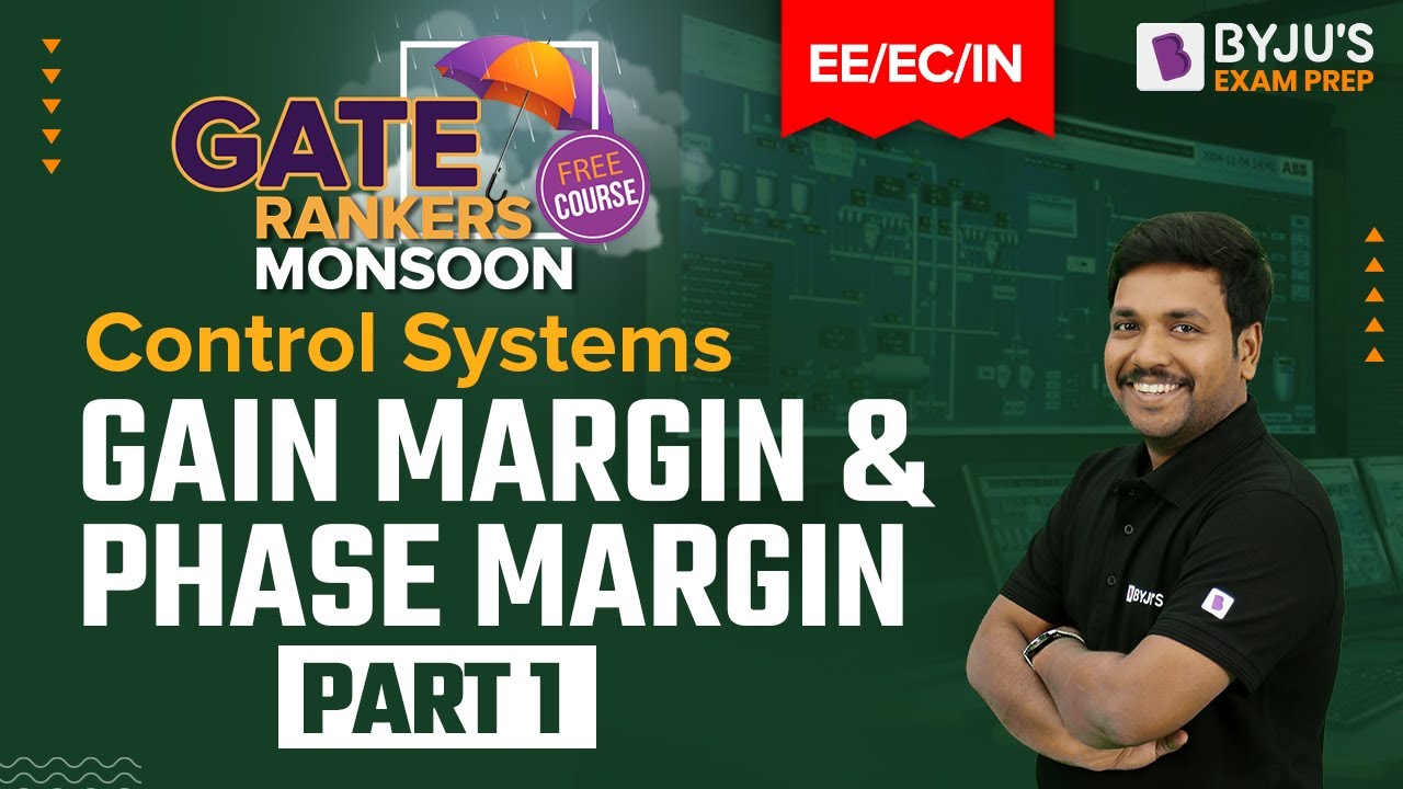 Gain Margin & Phase Margin (Part-1) in Control System | GATE 2023 EE, ECE, & IN Exam Preparation