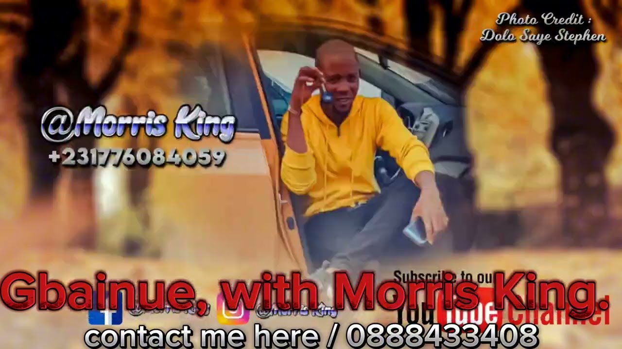 Morris King,  Gbainue #1 please 🙏 subscribe.