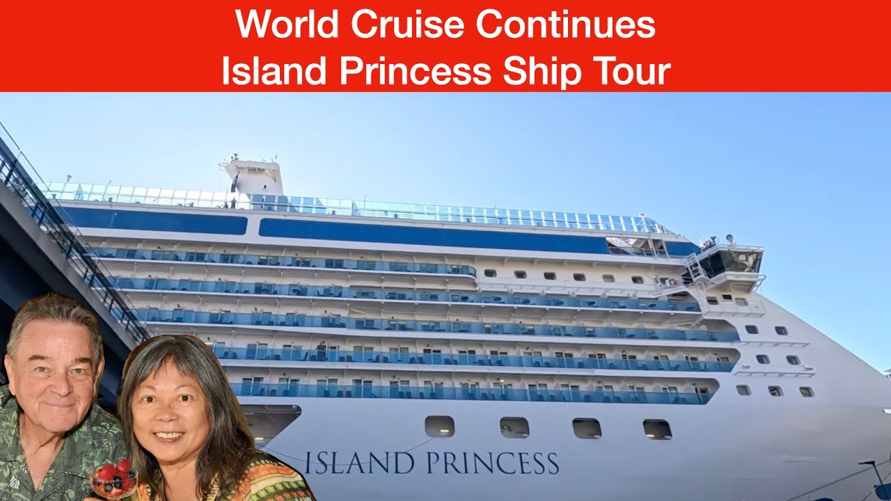 World Cruise Island Princess Ship Tour