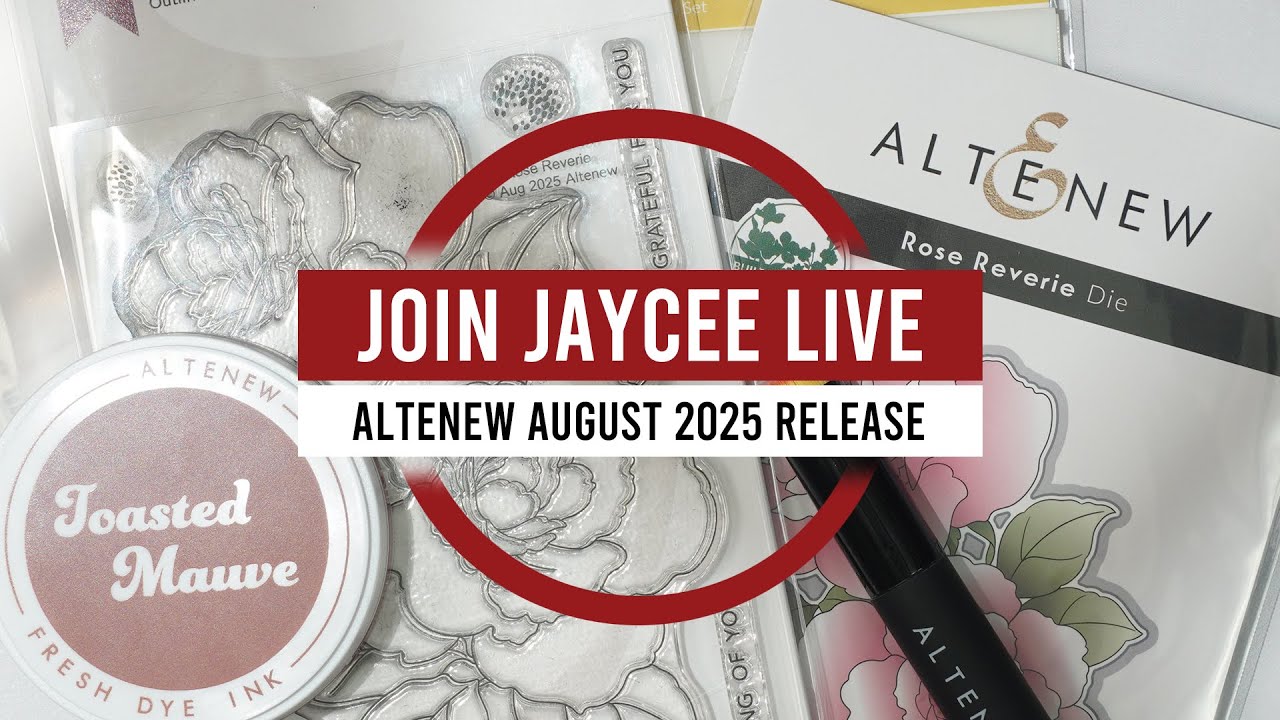 Join Jaycee LIVE | Altenew August 2025 Release
