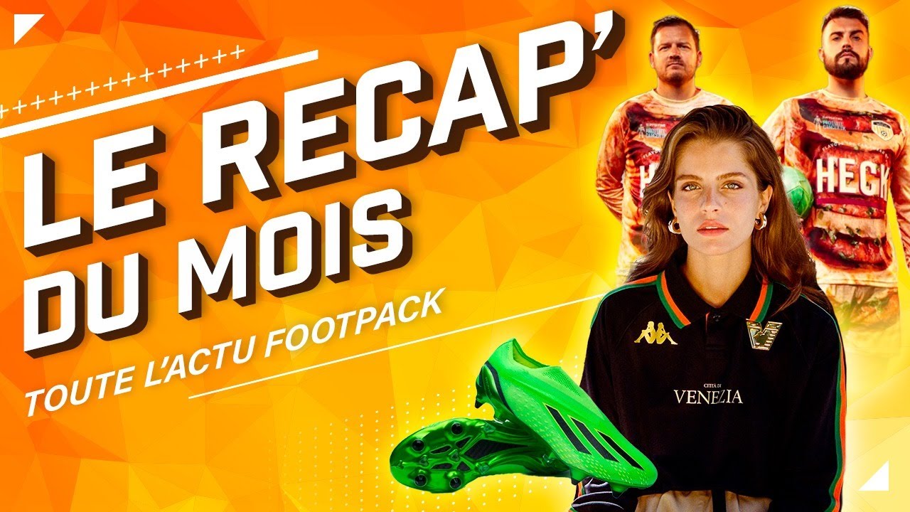 Sortie de la X Speedportal d'adidas, de la PUMA Ultra et de plein de maillots | Le récap de juillet
