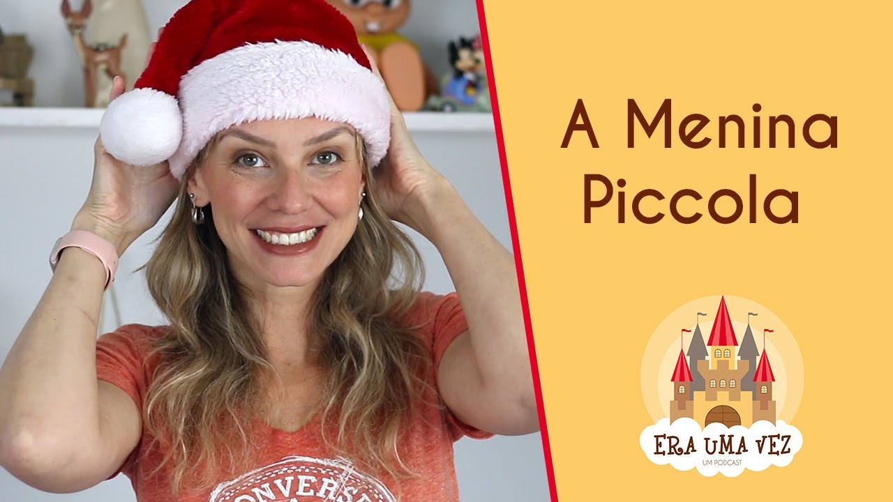 A MENINA PICCOLA - Contação de história de Natal para crianças