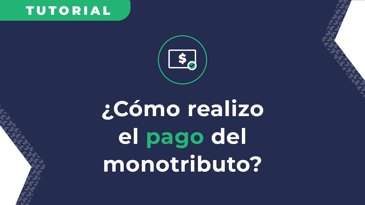 &iquest;C&oacute;mo realizo el pago del monotributo?