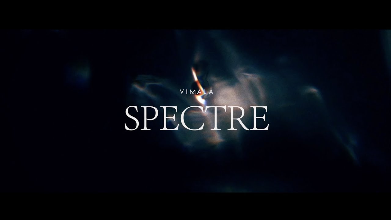 Vimala - Spectre (Official Video)