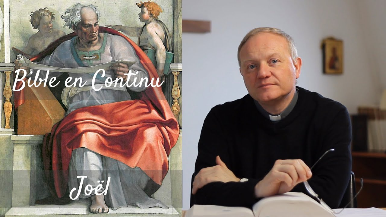 La Bible en continu - Livre de Joël