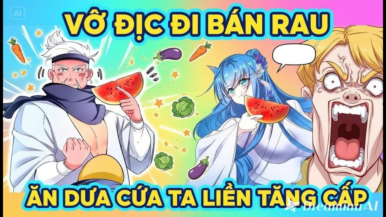 ✔[1-END] Vô Địch Đi Bán Rau, Cứ Ăn Dưa Của Ta Liền Tăng Cấp - Review Truyện Tranh✔