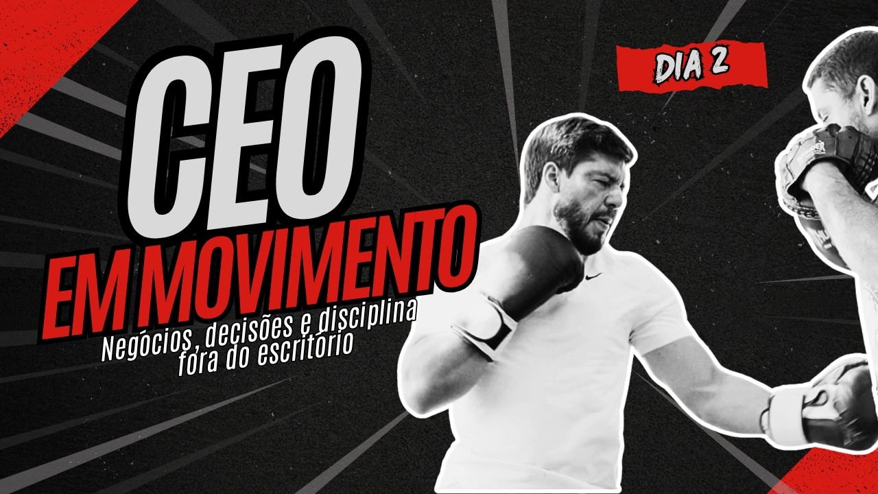 CEO em MOVIMENTO | Ep. 02 | Negócios, decisões e disciplina FORA do escritório