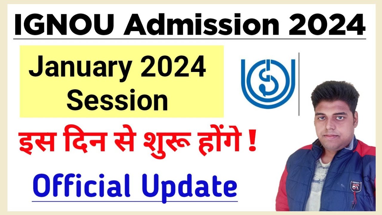IGNOU Admission Update 2024 | IGNOU Admission January 2024 Session Update | IGNOU New Admission 2024