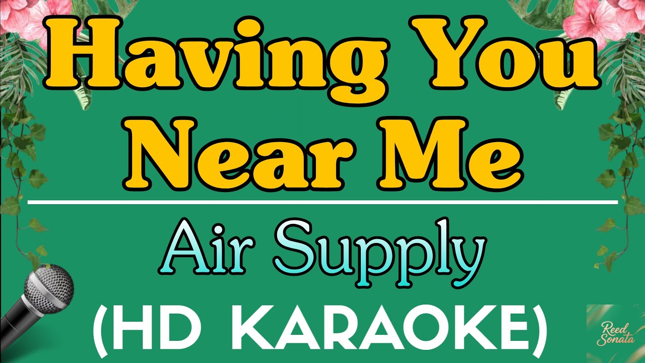 Air Supply - Having You Near Me Karaoke Version with Rainy Ambience.