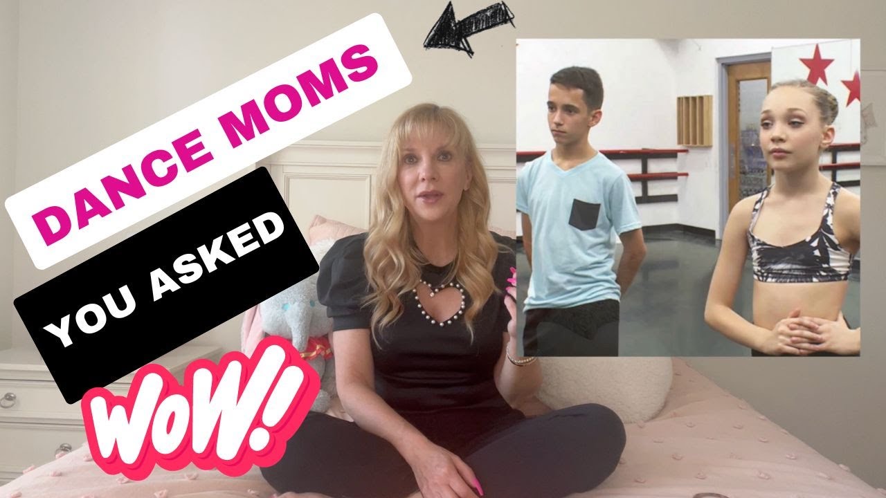 Dance Moms - You Asked, I Answered!