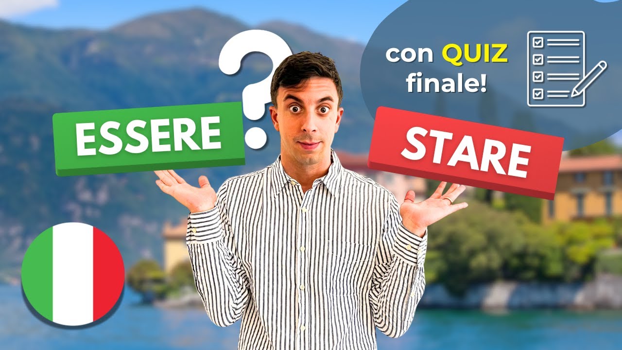 Come usare i verbi ESSERE e STARE in italiano (✍️ con QUIZ finale!) | Impara l'italiano con Federico