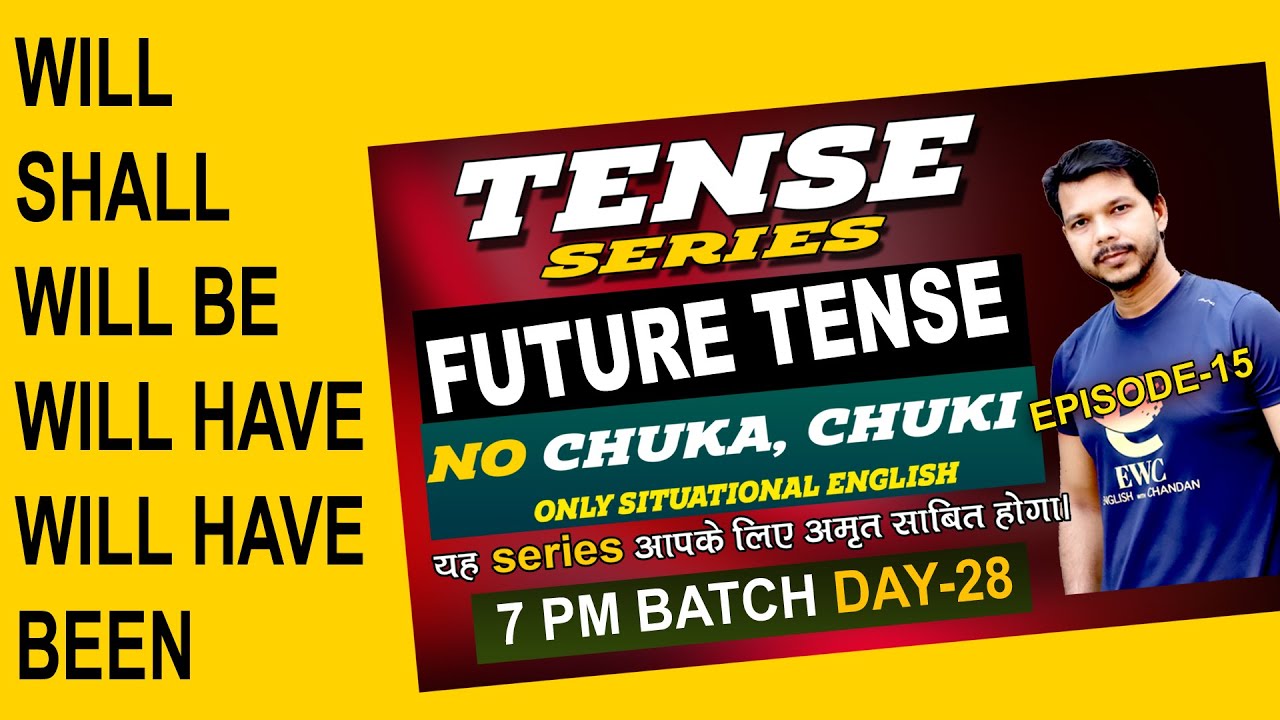 TENSE SERIES || EPISODE -15|| 7 PM BATCH || DAY-28 || SITUATIONAL ENGLISH
