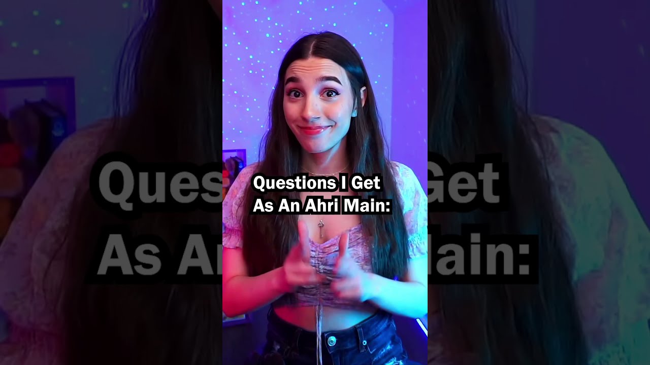 Questions I Get As An Ahri Main 🦊💞