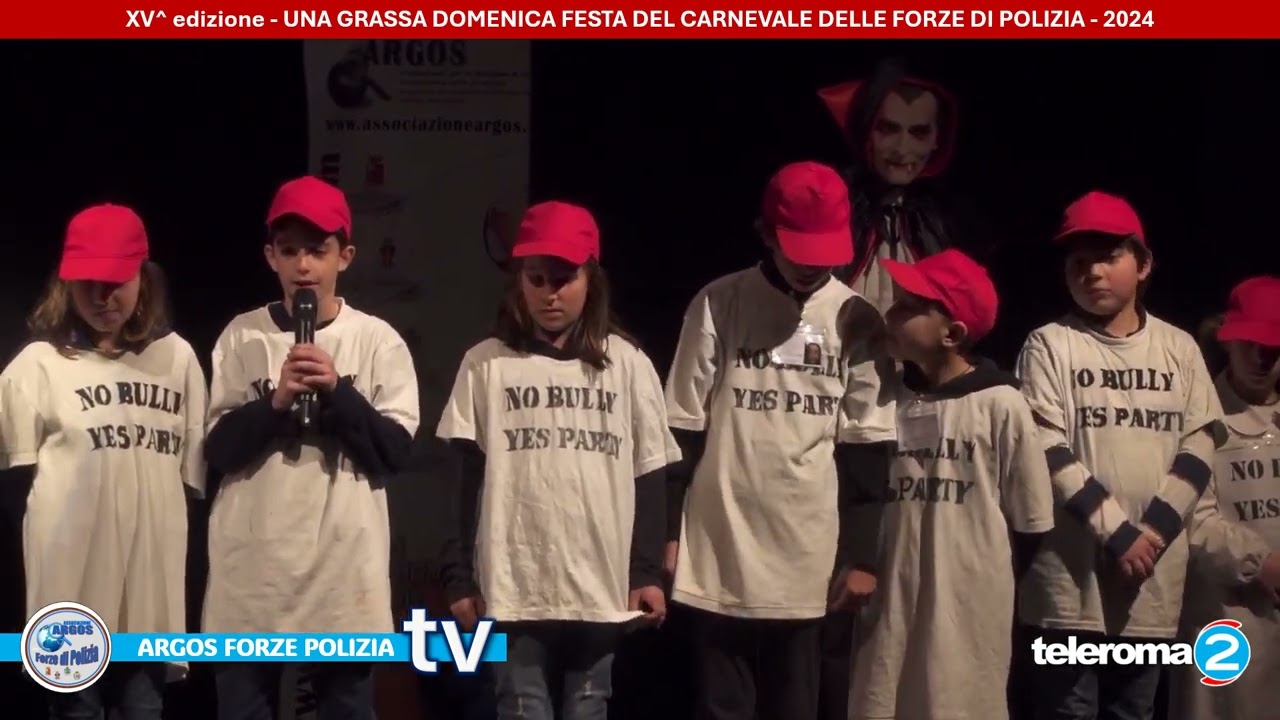 NO AL BULLISMO! UNA GRASSA DOMENICA 2024 di ARGOS (#argosforzepolizia)