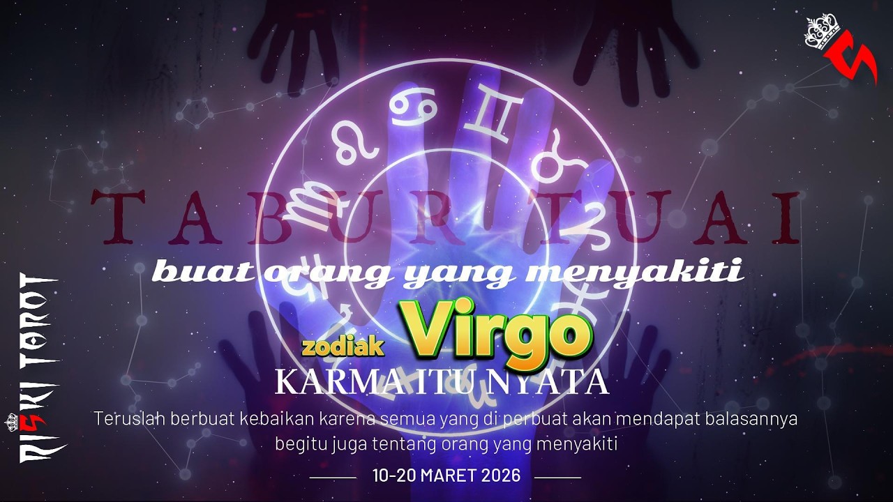 Zodiak Virgo karma tabur tuai di pertengahan bulan Maret 2026 buat orang yang menyakitinya