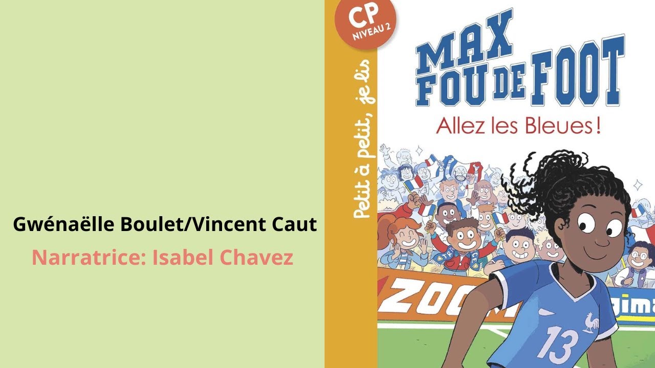 Lecture: Max Fou de Foot: Allez les Bleues!