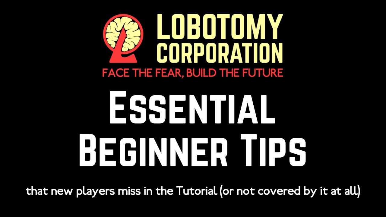 Lobotomy Corporation - Essential Beginner Tips