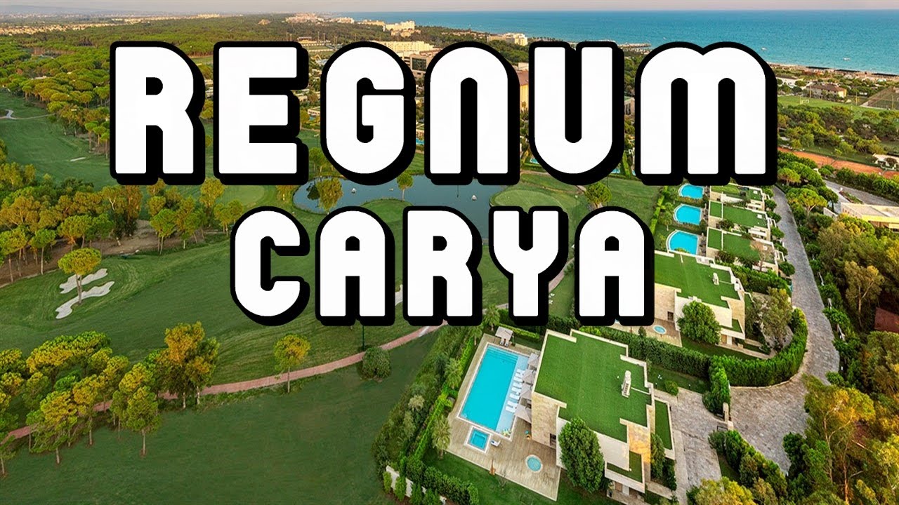 Regnum Carya Golf & Spa Resort Antalya Turkey 2025