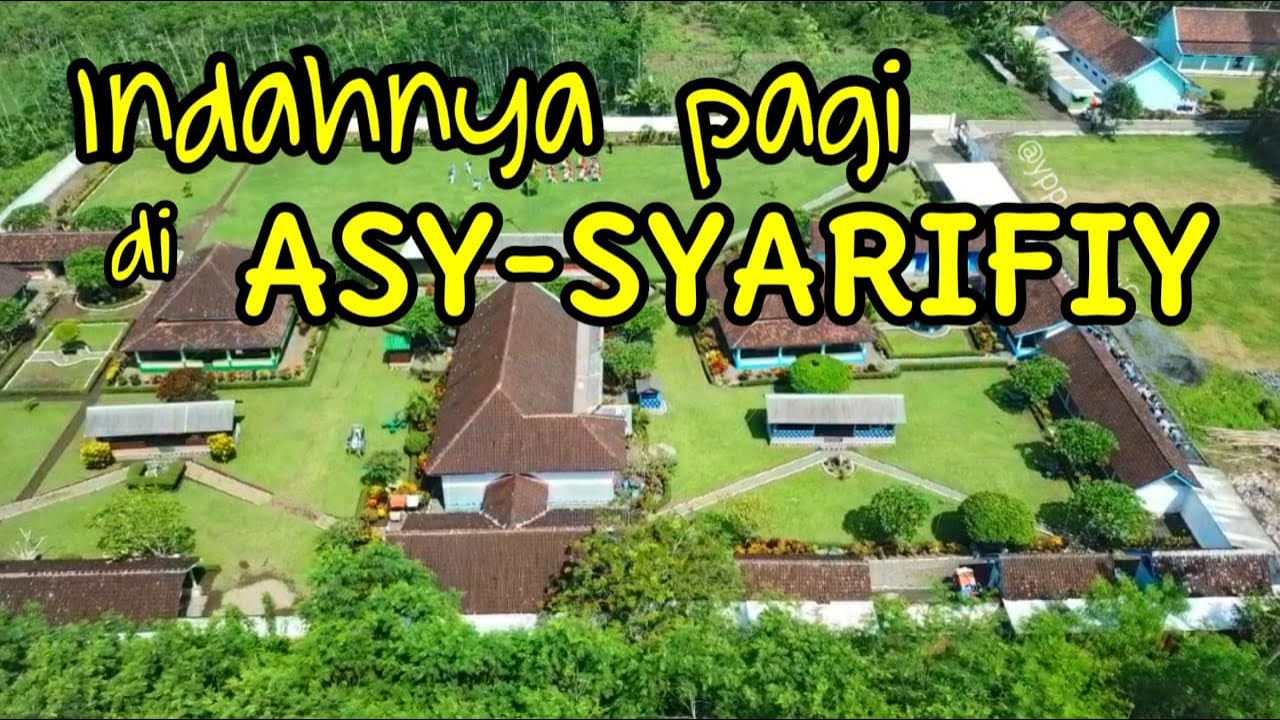 Indahnya suasana pagi di kota santri - pondok pesantren asy-syarifiy Lumajang