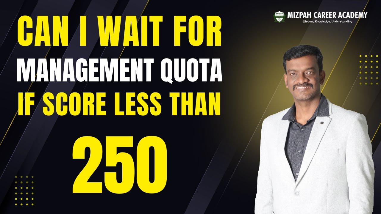 Possibilities of Management Quota for Low NEET Score Less than 250 - Doubts in Medical Counselling