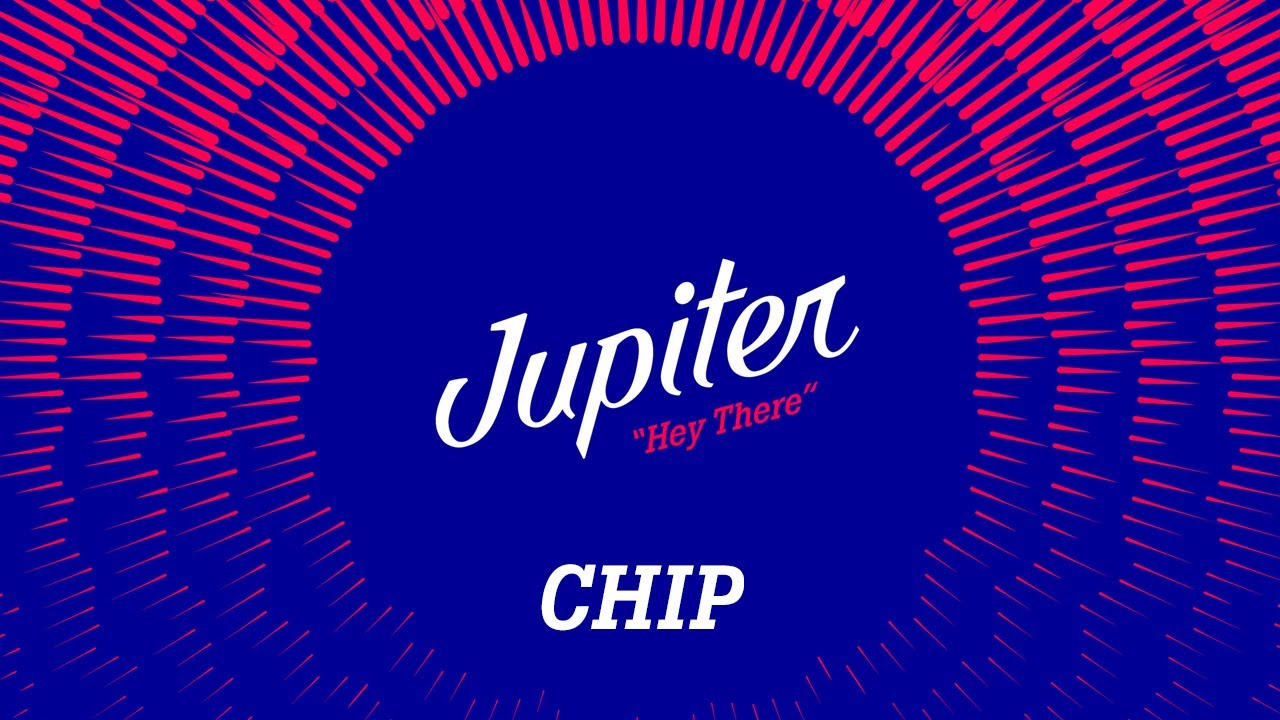 Jupiter - CHIP (2020 Remastered audio)