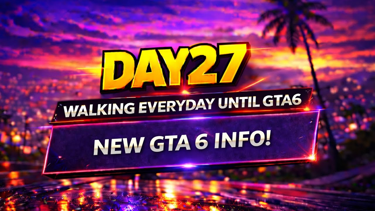 New GTA 6 update!? Day 27 - walking everyday until GTA6 Releases 