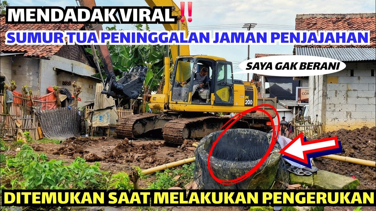 VIRAL❗️PENAMPAKAN SUMUR TUA JAMAN PENJAJAHAN DITEMUKAN❗️SAAT PENGERUKAN DIKALI SERENGSENG
