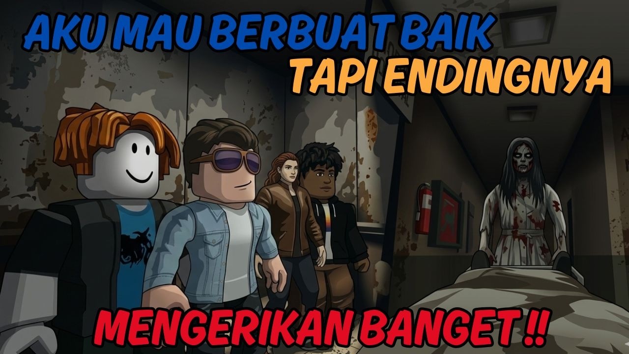 Aku mau berbuat baik, Tapi Endingnya Mengerikan Banget | Roblox Horror Indonesia