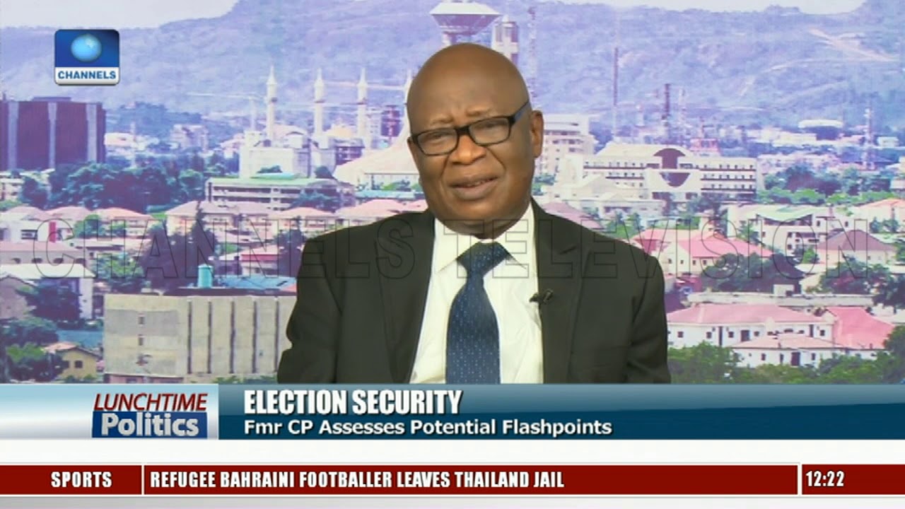Election Security: Fmr Police CP Assesses Potential Flash-points |Lunchtime Politics|